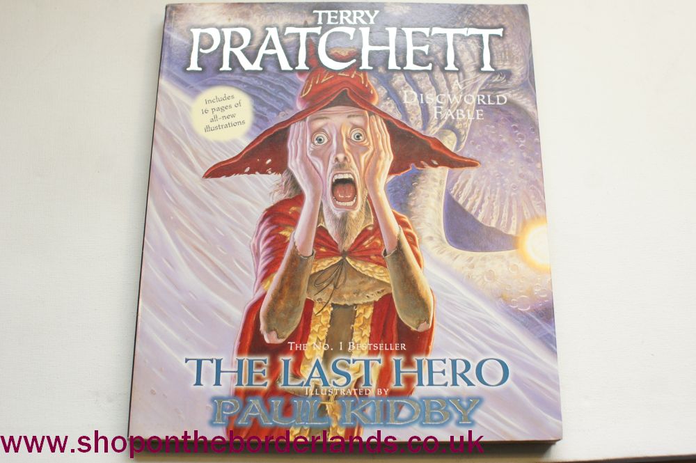 The Last Hero A Discworld Fable By Terry Pratchett Illustrated By Paul Kidby Softback Illustrated Novel The Shop On The Borderlands